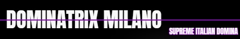 dominatrix supreme italian mistress